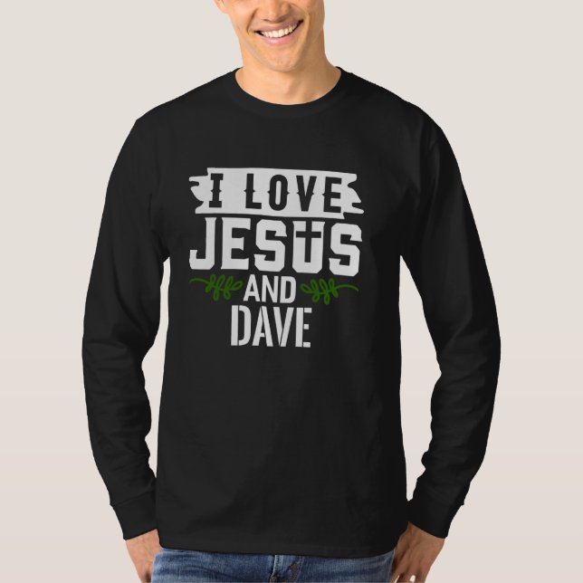 Camiseta Amo A Jesús Y A DAVE T-Shirt Name DAVE (Anverso)