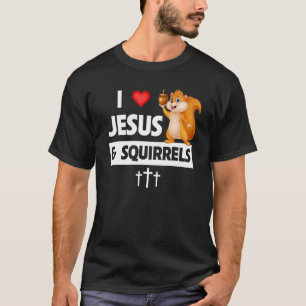 Camiseta Amo a Jesús y a las ardillas Iglesia Bíblica Crist
