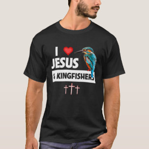 Camiseta Amo a Jesús y a los Kingfishers observando aves Ch
