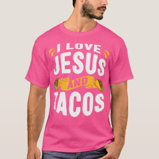 Camiseta Amo A Jesús Y A Los Tacos Cita Cristiana Comida Me