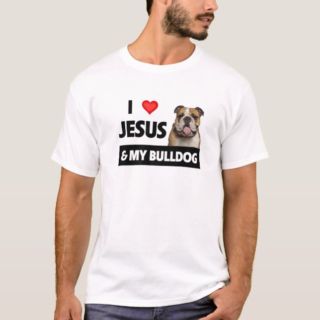Camiseta Amo A Jesús Y A Mi Bulldog Mamá Papá Mascota Chr (Anverso)