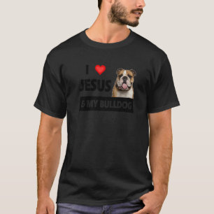 Camiseta Amo A Jesús Y A Mi Bulldog Mamá Papá Mascota Chr