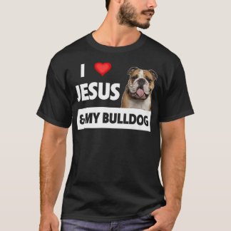 Camiseta Amo a Jesús y a mi Bulldog, mamá, papá, Mascota y
