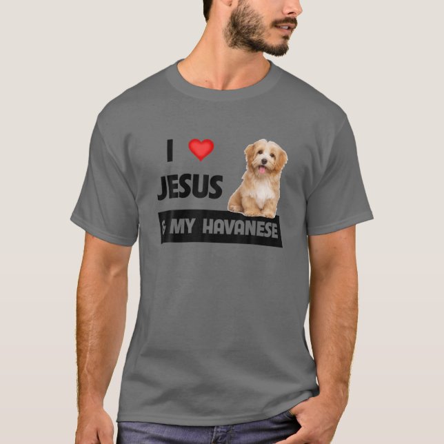 Camiseta Amo A Jesús Y A Mi Madre Perro Habanés Papá Mascot (Anverso)