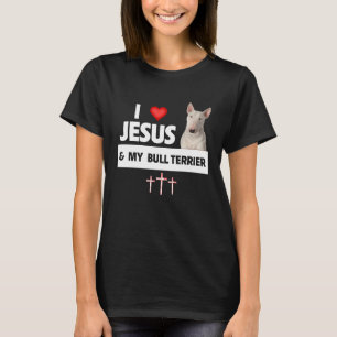 Camiseta Amo a Jesús y a mi perro Bull Terrier Mamá Papá C