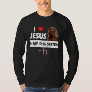 Camiseta Amo a Jesús y a mi setter irlandés perro mamá papá