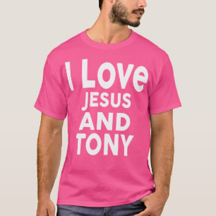 Camiseta Amo A Jesús Y A Tony Nombre Tony
