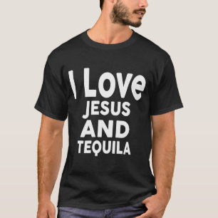 Camiseta Amo a Jesús y al bar Tequila