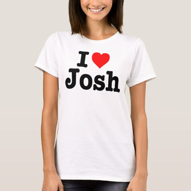CAMISETA "AMO A JOSH " (Anverso)