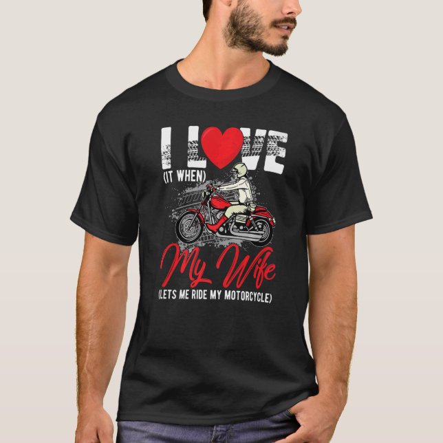 Camiseta Amo A La Esposa Me Permite Montar Mi Aleta De Moto (Anverso)