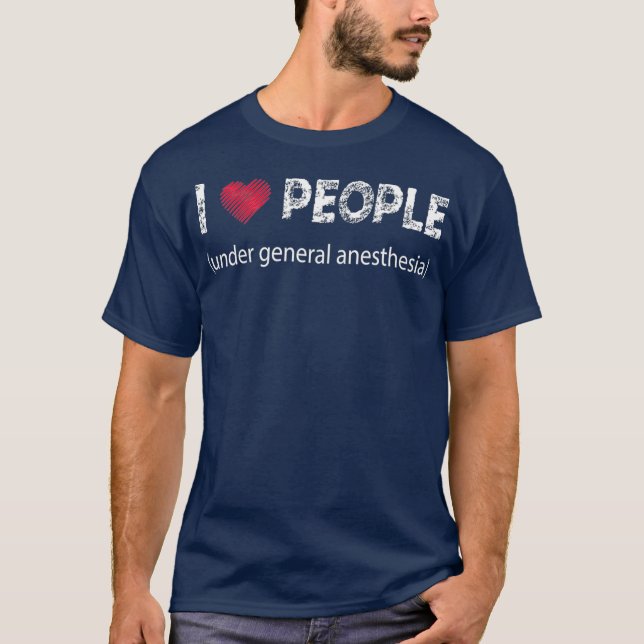 Camiseta Amo a la gente bajo anestesia general divertido (Anverso)