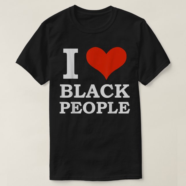 Camiseta Amo a la gente negra El negro es hermoso Orgullo n (Diseño del anverso)