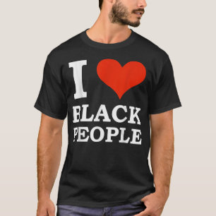 Camiseta Amo a la gente negra El negro es hermoso Orgullo n