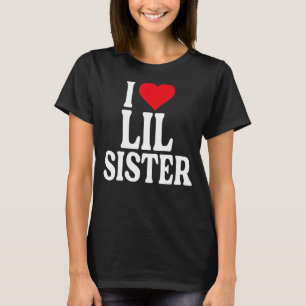 Camiseta Amo A La Hermana Lil, Amo A Mi Hermana Lil, Yo Cor