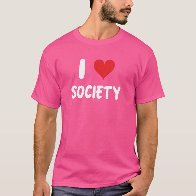 Camiseta Amo a la sociedad - Ciudades, pueblos, Estados, pa (Anverso)