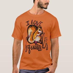 Camiseta Amo A Las Ardillas Por La Verdad Que Las Amo