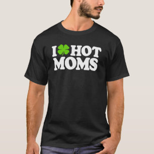 Camiseta Amo A Las Madres Calientes Graciosa San Patrón Día