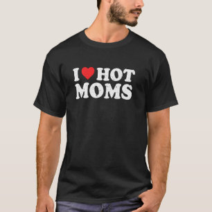 Camiseta Amo A Las Madres Calientes Molestias Pullover Retr