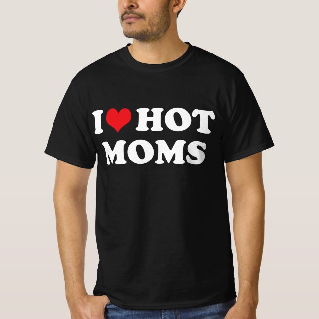 Camiseta amo a las mamás calientes (Anverso)