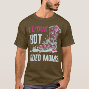 Camiseta Amo a las mamás calientes de rodeo divertidas de S