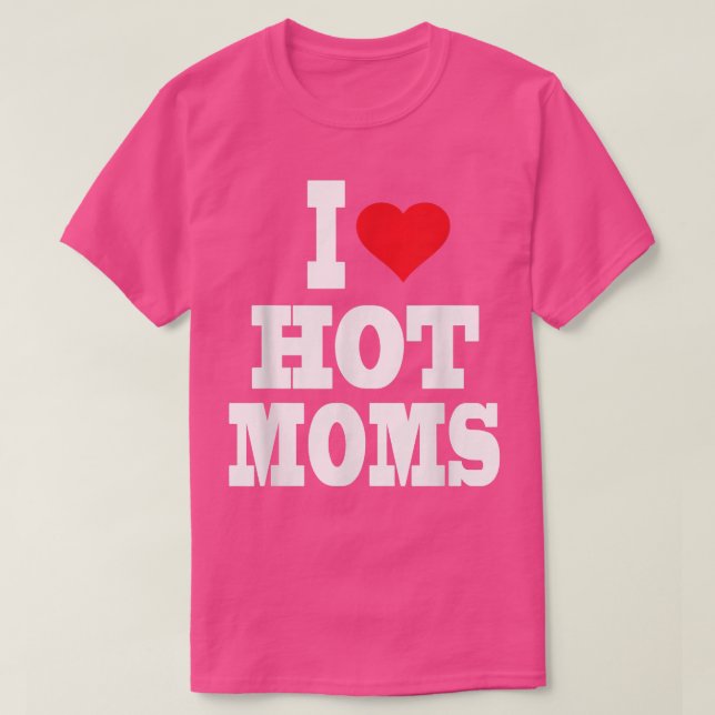 Camiseta Amo a las mamás calientes del corazón (Diseño del anverso)