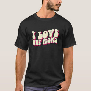 Camiseta Amo a las mamás calientes Dulce Día de San Valentí