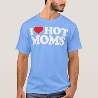 Camiseta Amo a las mamás calientes Graciosas de amor rojo