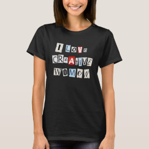 Camiseta Amo a las mujeres creativas 10