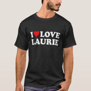 Camiseta Amo a Laurie I Heart Laurie
