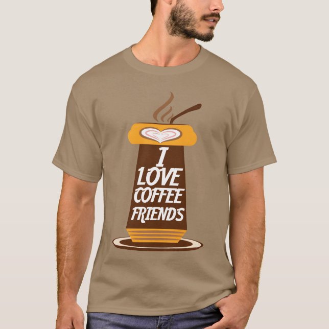 Camiseta Amo a los amigos del café divertidos (Anverso)
