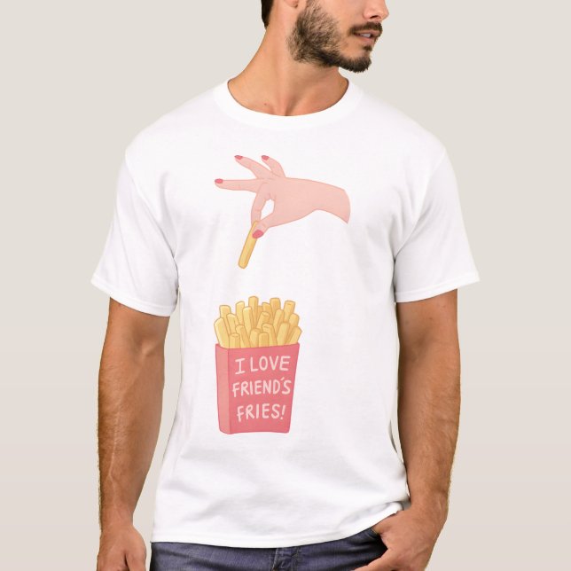 Camiseta Amo a los amigos Fries Funny Pun (Anverso)