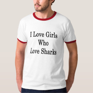 Camiseta Amo a los chicas que aman tiburones