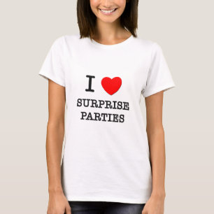Camiseta Amo a los fiestas de sorpresa