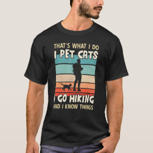 Camiseta Amo A Los Gatos Voy De Senderismo Y Sé Cosas Men