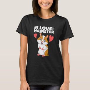 Camiseta Amo a los hámsters y son lindos para hámster