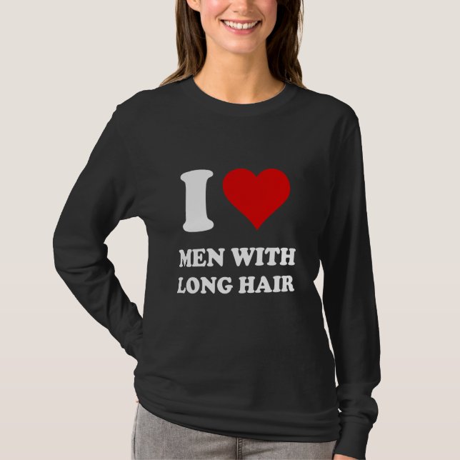 Camiseta Amo A Los Hombres Con El Cabello Largo (Anverso)