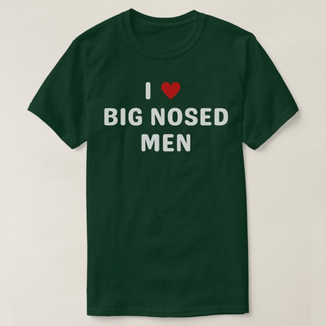 Camiseta amo a los hombres de gran nariz (Diseño del anverso)