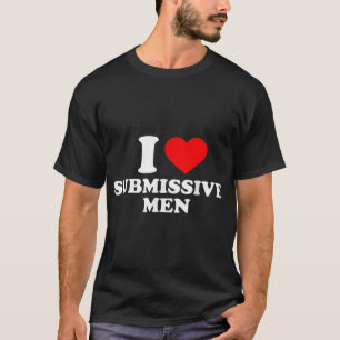 Camiseta Amo a los hombres sumisos.