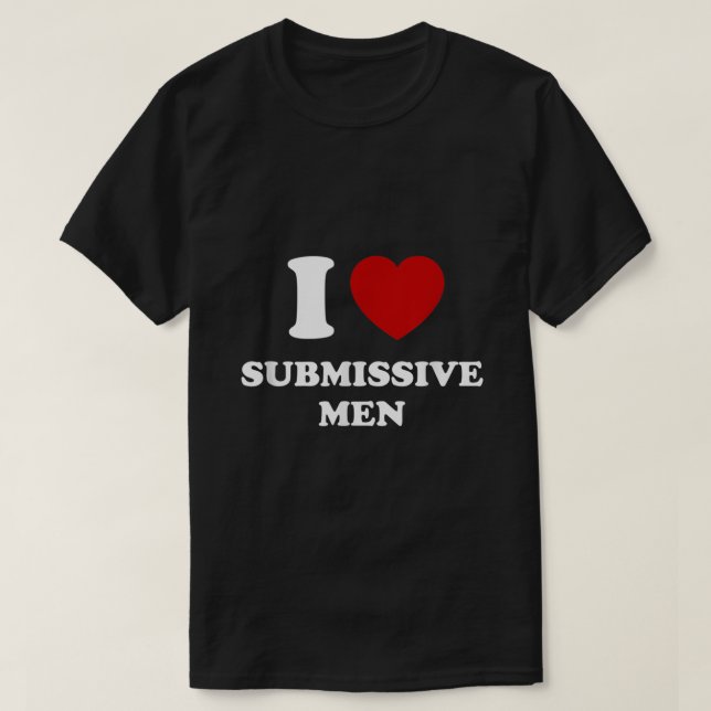 Camiseta Amo a los hombres sumisos (Diseño del anverso)