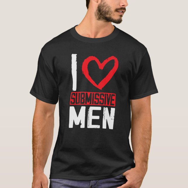 Camiseta Amo a los hombres sumisos (Anverso)