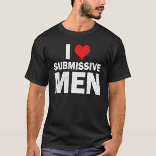 Camiseta Amo a los hombres sumisos Me encantan las mujeres 