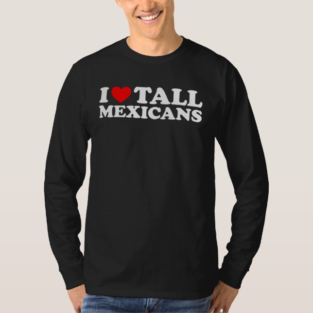 Camiseta Amo a los mexicanos altos (Anverso)