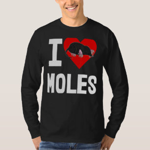 Camiseta Amo a los Moles Las Mujeres Cuidan El Amor De Los