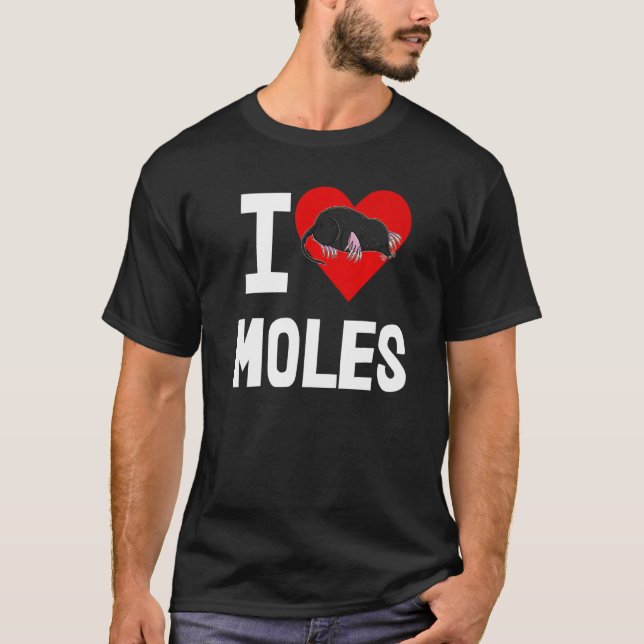 Camiseta Amo a los Moles Las Mujeres Cuidan Pequeño Amor 1 (Anverso)