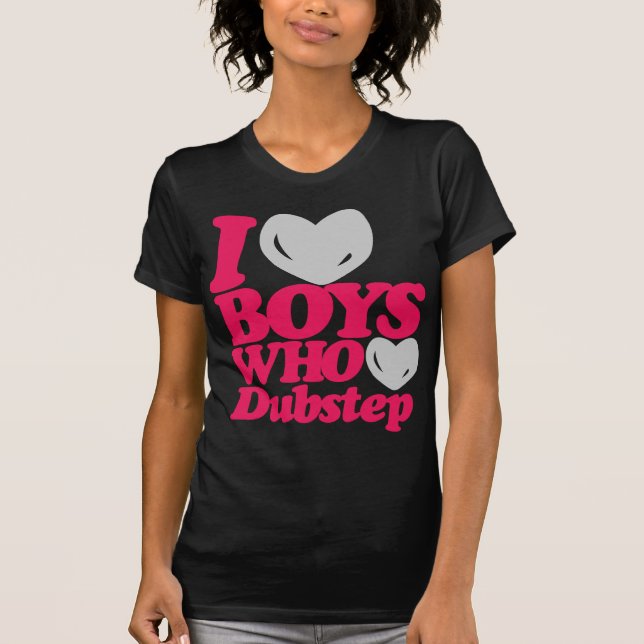 Camiseta Amo a los muchachos que aman Dubstep (magenta/el (Anverso)