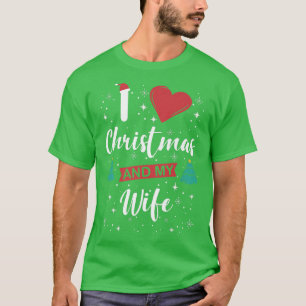 Camiseta Amo A Los Navidades Y A Mi Esposa.