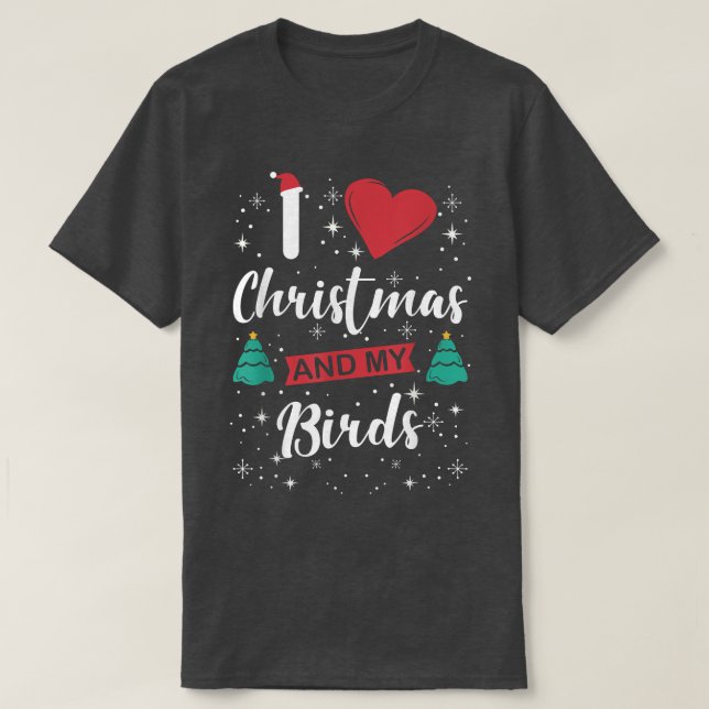 Camiseta Amo A Los Navidades Y A Mis Pájaros Que Copan Niev (Diseño del anverso)