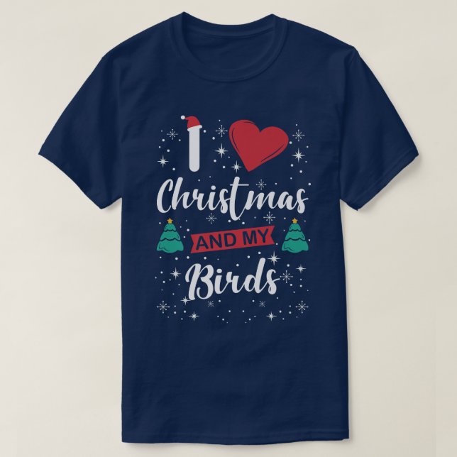 Camiseta Amo A Los Navidades Y A Mis Pájaros Que Copan Niev (Diseño del anverso)