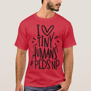 Camiseta Amo a los pequeños humanos pediatría PEDSNP