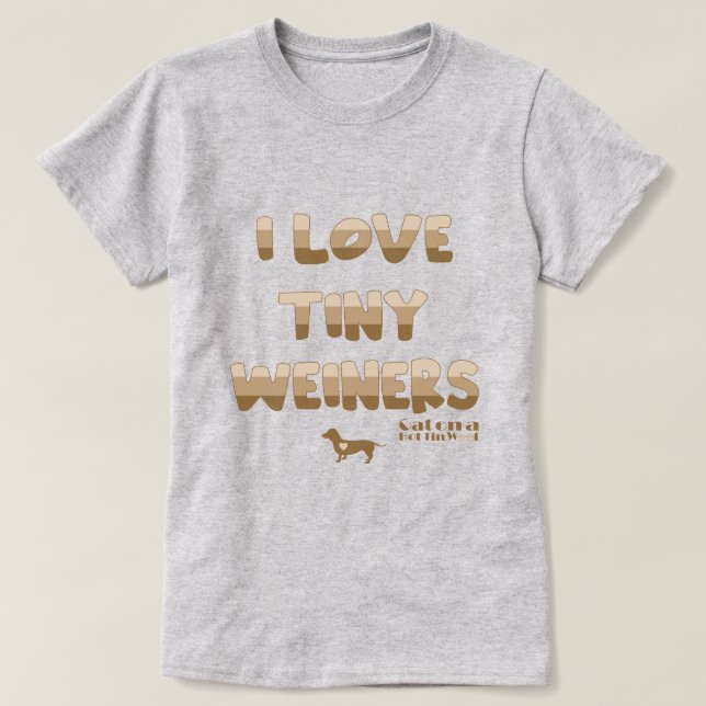 Camiseta Amo a los Pequeños Weiners (Diseño del anverso)